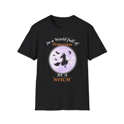 Be A Witch T-Shirt