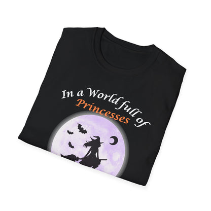 Be A Witch T-Shirt